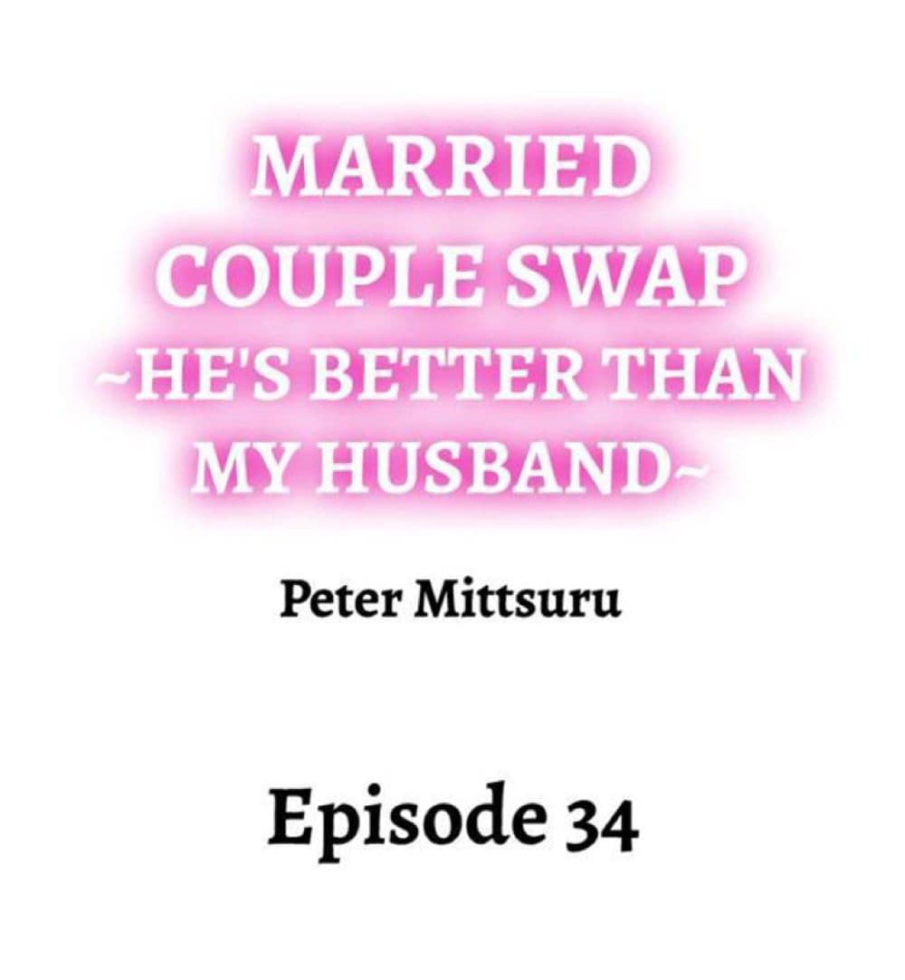 Married Couple Swap ~He’s Better Than My Husband~ 34 02