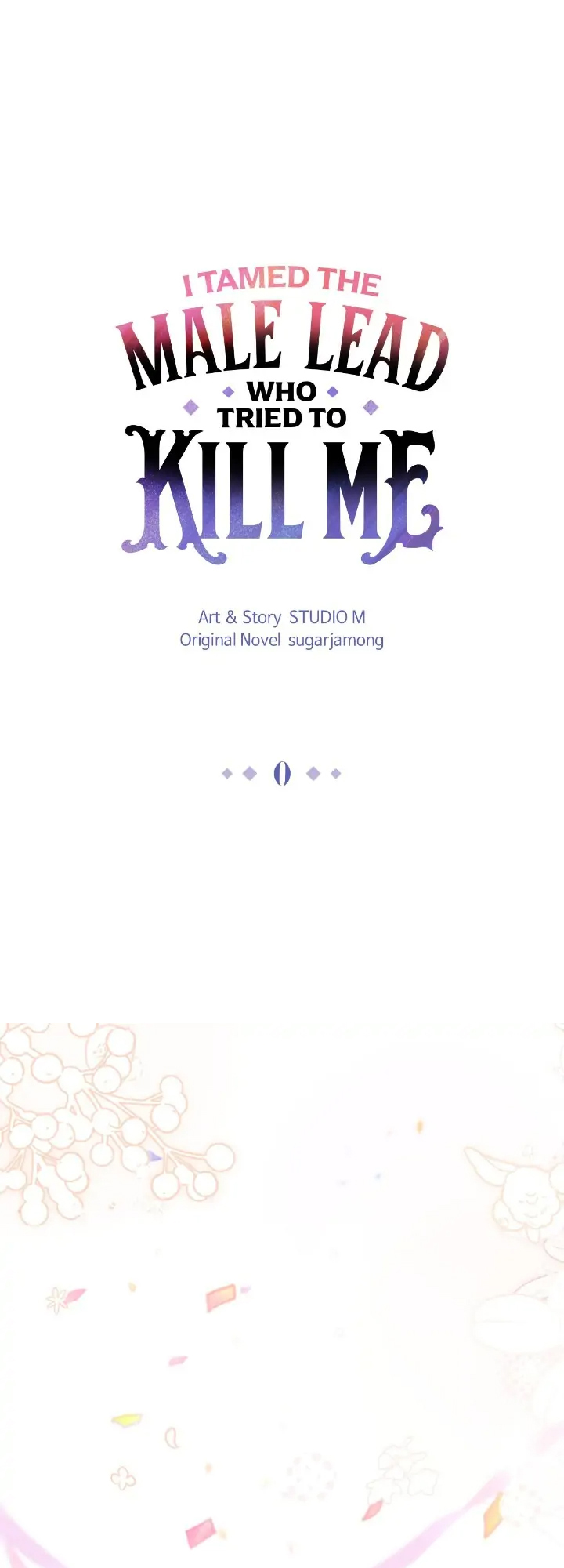 I Tamed the Male Lead Who Tried to Kill Me 0 01